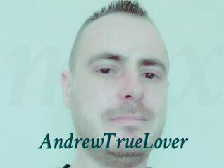AndrewTrueLover