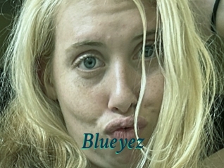 Blueyez
