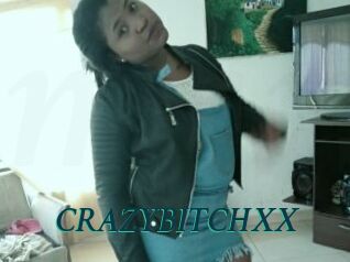 CRAZYBITCHXX