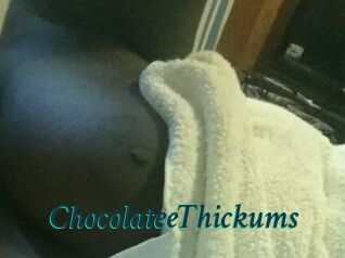 ChocolateeThickums