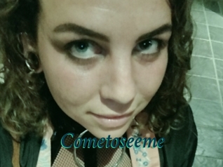 Cometoseeme