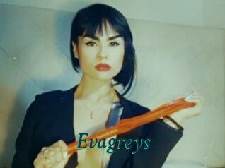 Evagreys