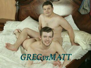 GREGvsMATT