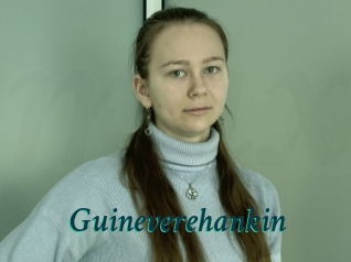 Guineverehankin