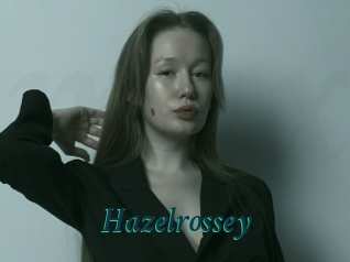Hazelrossey