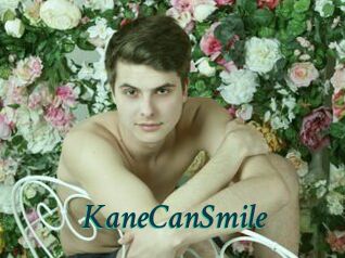 KaneCanSmile