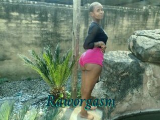 Raworgasm