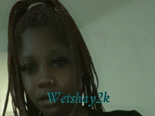 Wetshay2k