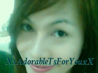 XxAdorableTsForYouxX