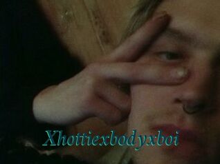 Xhottiexbodyxboi