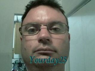 Yourday25